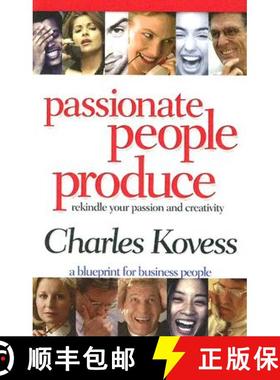 预订 Passionate People Produce: Rekindle Your Passion and Creativity [9781401902476]