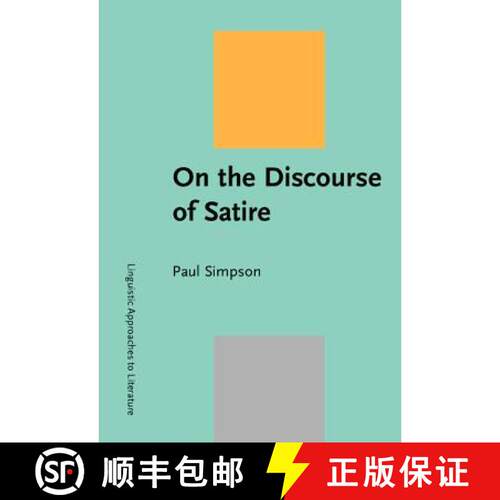 【3-4周达】精装 On the Discourse of Satire: Towards a stylistic model of satirical humour [9789027233332]