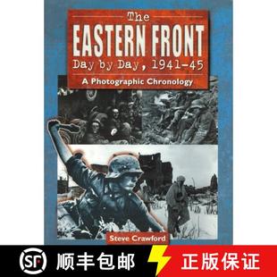 【3-4周达】The Eastern Front Day by Day, 1941-45: A Photographic Chronology [9781597970112]