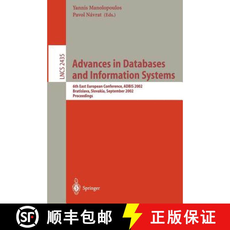 【3-4周达】Advances in Databases and Information Systems : 6th East European Conference, ADBIS 2002, ... [9783540441380]