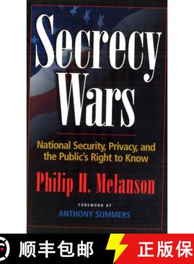 【3-4周达】Secrecy Wars: National Security, Privacy, and the Public's Right to Know [9781574883244]