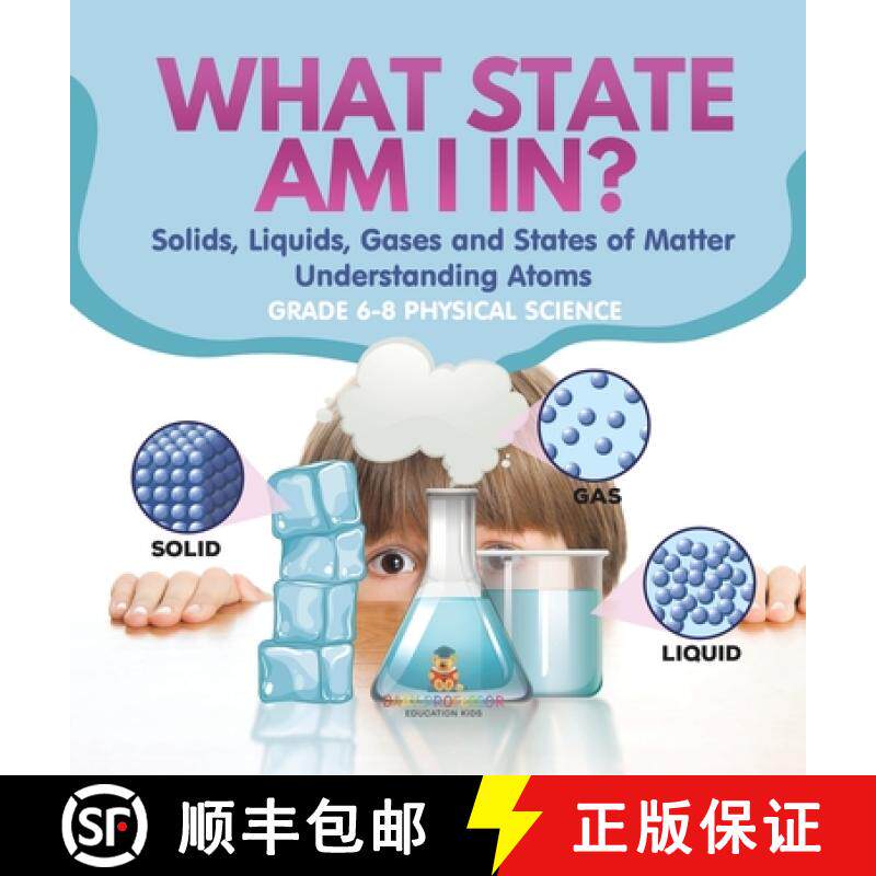 【3-4周达】What State am I In? Solids, Liquids, Gases and States of Matter | Understanding Atoms | Gr... [9781541989948]