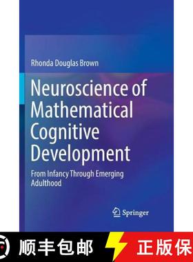 【3-4周达】Neuroscience of Mathematical Cognitive Development : From Infancy Through Emerging Adulthood [9783030094812]