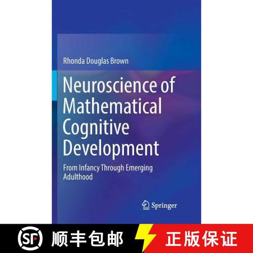 【3-4周达】Neuroscience of Mathematical Cognitive Development : From Infancy Through Emerging Adulthood [9783030094812]