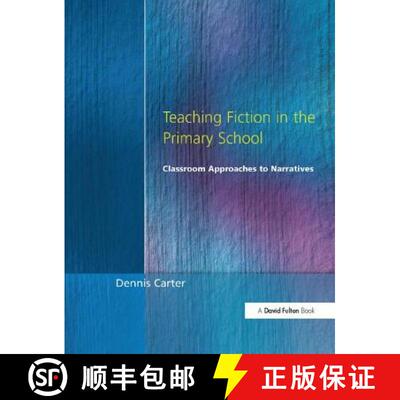 【3-4周达】Teaching Fiction in the Primary School: Classroom Approaches to Narratives [9781138420595]
