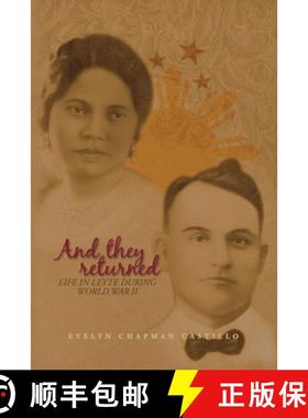 预订 And They Returned: Life in Leyte during World War II [9781665742986]