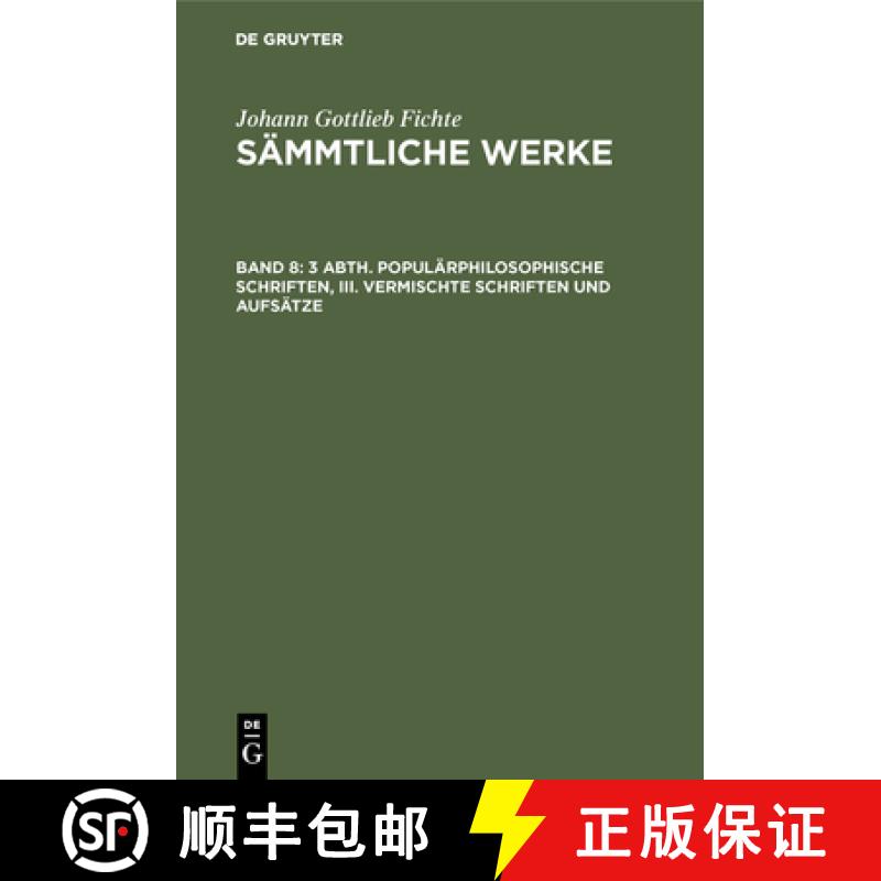 【3-4周达】3 Abth. Populärphilosophische Schriften, III. Vermischte Schriften und Aufsätze [9783111070261]