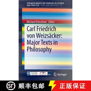 【3-4周达】Carl Friedrich von Weizsäcker: Major Texts in Philosophy [9783319036700]
