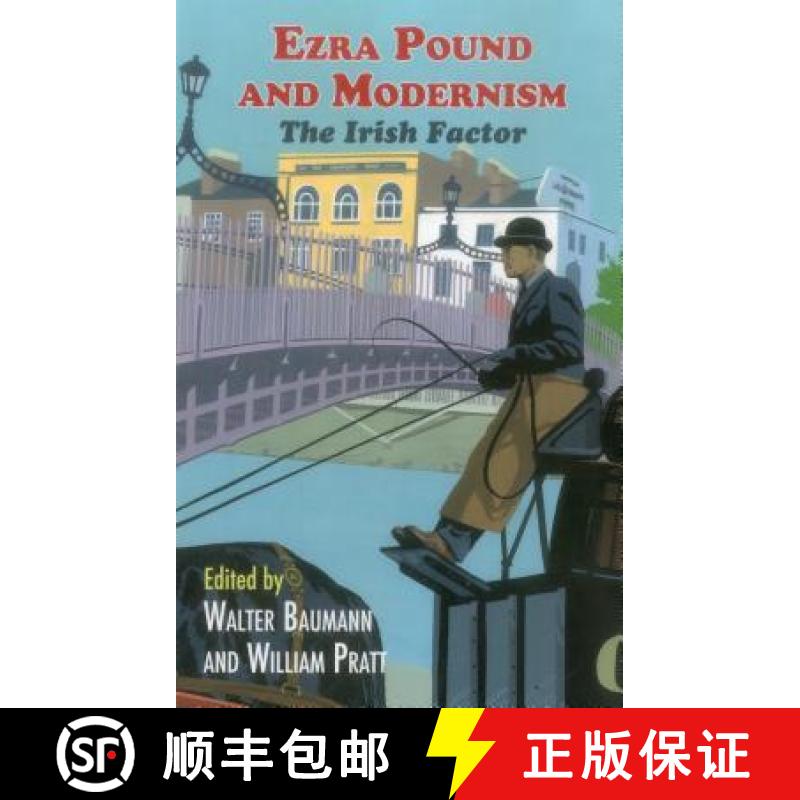 【3-4周达】Ezra Pound and Modernism : The Irish Factor [9781912224241]