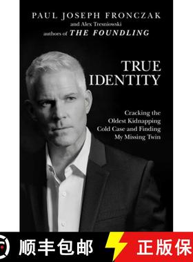 【3-4周达】True Identity: Cracking the Oldest Kidnapping Cold Case and Finding My Missing Twin [9781642936674]