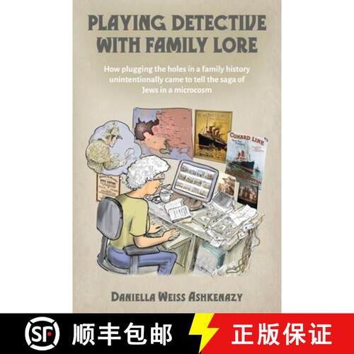 【3-4周达】Playing Detective with Family Lore: How plugging the holes in a family history unintention... [9789657041161]