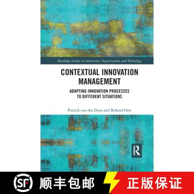 【3-4周达】Contextual Innovation Management: Adapting Innovation Processes to Different Situations [9781032174280]
