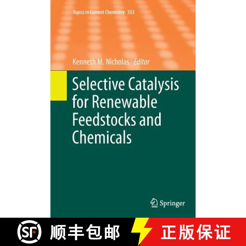 【3-4周达】Selective Catalysis for Renewable Feedstocks and Chemicals [9783319354002]