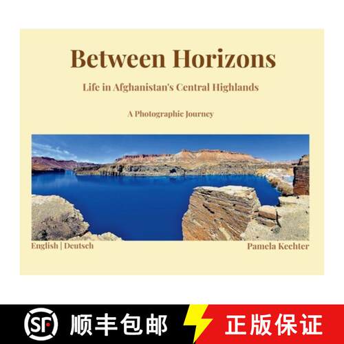 【3-4周达】精装 Between Horizons: Life in Afghanistan's Central Highlands [9780646742014]