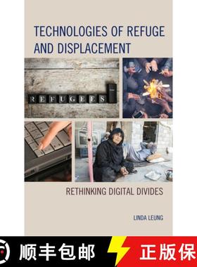 预订 Technologies of Refuge and Displacement : Rethinking Digital Divides [9781498500043]