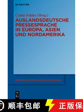 预订 Auslandsdeutsche Pressesprache in Europa, Asien Und Nordamerika [9783111247519]