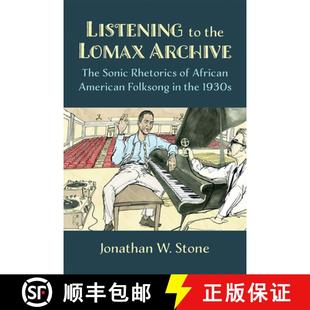 The American Sonic Rhetorics Lomax 9780472038558 1930s Listening the Archive African Folksong 4周达