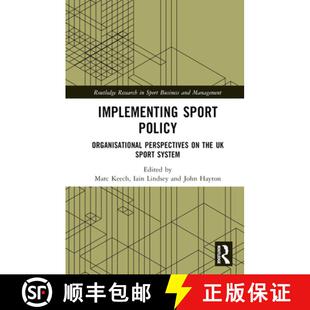 【3-4周达】精装 Implementing Sport Policy: Organisational Perspectives on the UK Sport System [9780367755027]