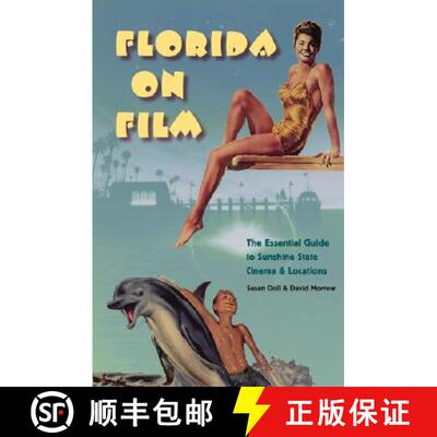 【3-4周达】Florida on Film – The Essential Guide to Sunshine State Cinema and Locations [9780813030456]