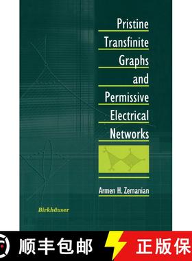 【3-4周达】Pristine Transfinite Graphs and Permissive Electrical Networks [9780817641948]