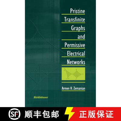 【3-4周达】Pristine Transfinite Graphs and Permissive Electrical Networks [9780817641948]