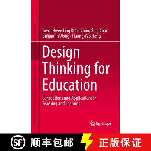 【3-4周达】精装 Design Thinking for Education : Conceptions and Applications in Teaching and Learning [9789812874436]