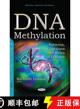 【3-4周达】DNA Methylation: Patterns, Functions and Roles in Disease [9781536102444]
