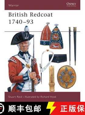 【3-4周达】British Redcoat 1740–93: - 1740-93 [9781855325548]