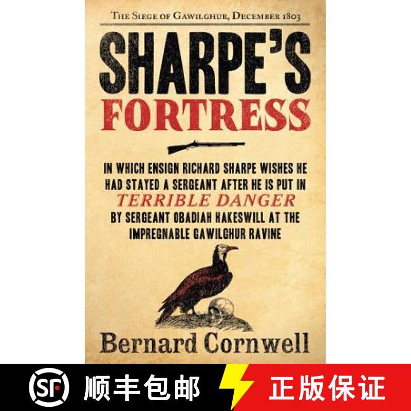 【3-4周达】Sharpe's Fortress: Richard Sharpe and the Siege of Gawilghur, December 1803 [9780061098635]