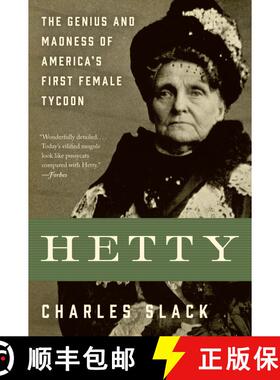【3-4周达】Hetty: The Genius and Madness of America's First Female Tycoon [9780060542573]