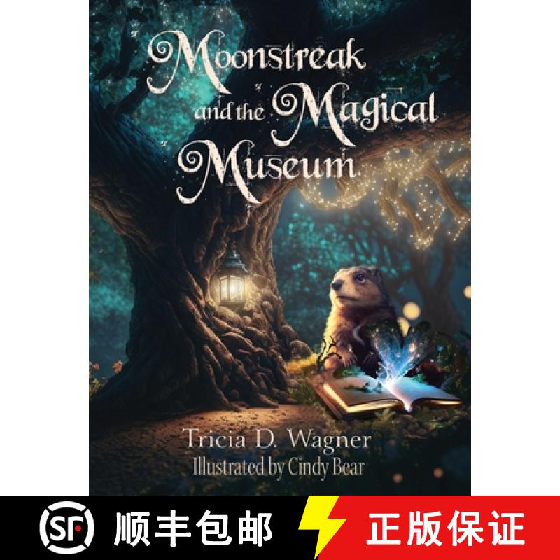 【2-3周达】Moonstreak and the Magical Museum [9781961921252]