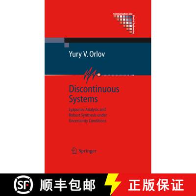 【3-4周达】Discontinuous Systems : Lyapunov Analysis and Robust Synthesis under Uncertainty Conditions [9781849968096]