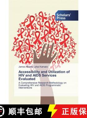 预订 Accessibility and Utilization of HIV and AIDS Services Evaluated [9786202304733]