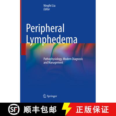 【3-4周达】Peripheral Lymphedema: Pathophysiology, Modern Diagnosis and Management [9789811634833]