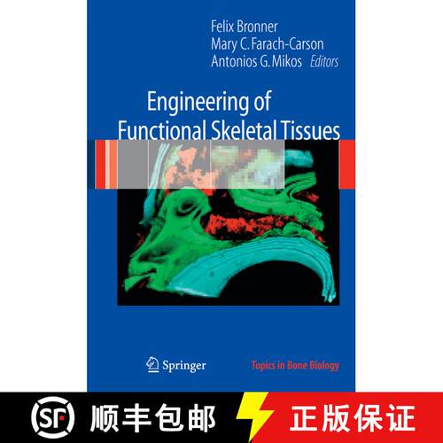 【3-4周达】精装 Engineering of Functional Skeletal Tissues [9781852339623]