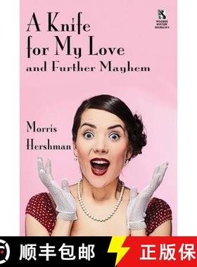 【3-4周达】A Knife for My Love and Further Mayhem / Silent Treatment and Other Stories (Wildside Myst... [9781479400263]