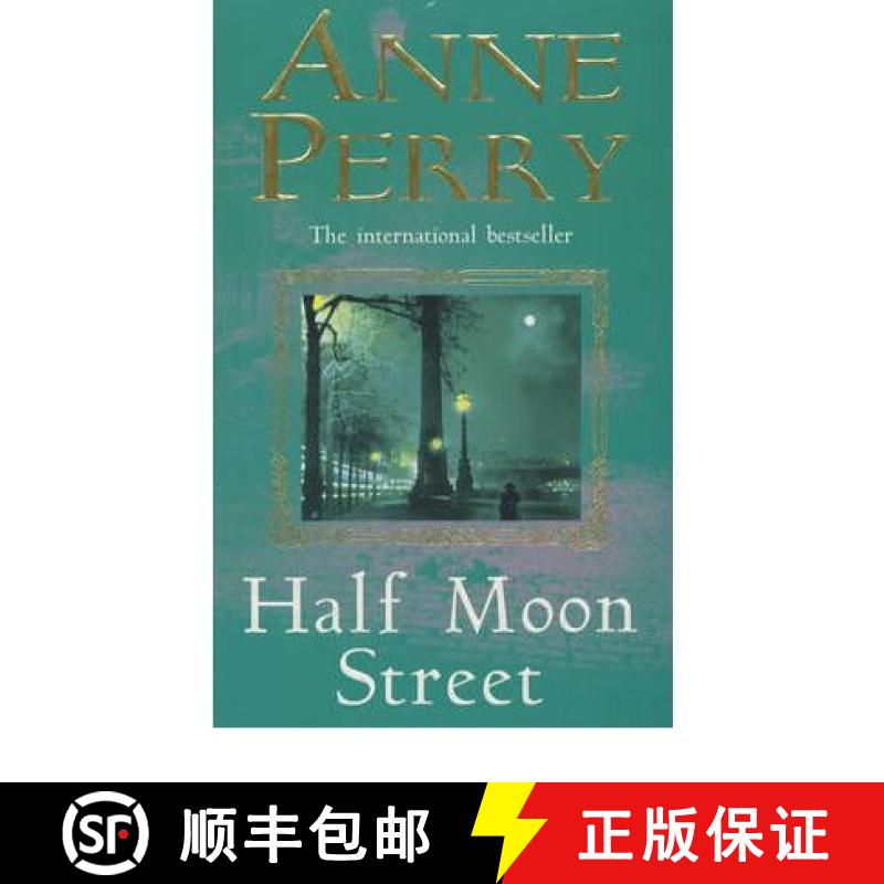 【3-4周达】Half Moon Street (Thomas Pitt Mystery, Book 20): A thrilling novel of murder, scandal and ... [9780747262329]