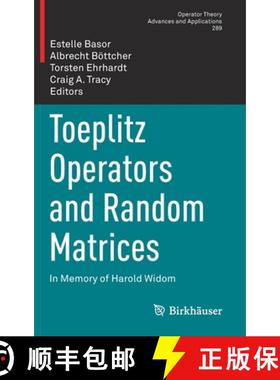 【3-4周达】Toeplitz Operators and Random Matrices : In Memory of Harold Widom [9783031138508]