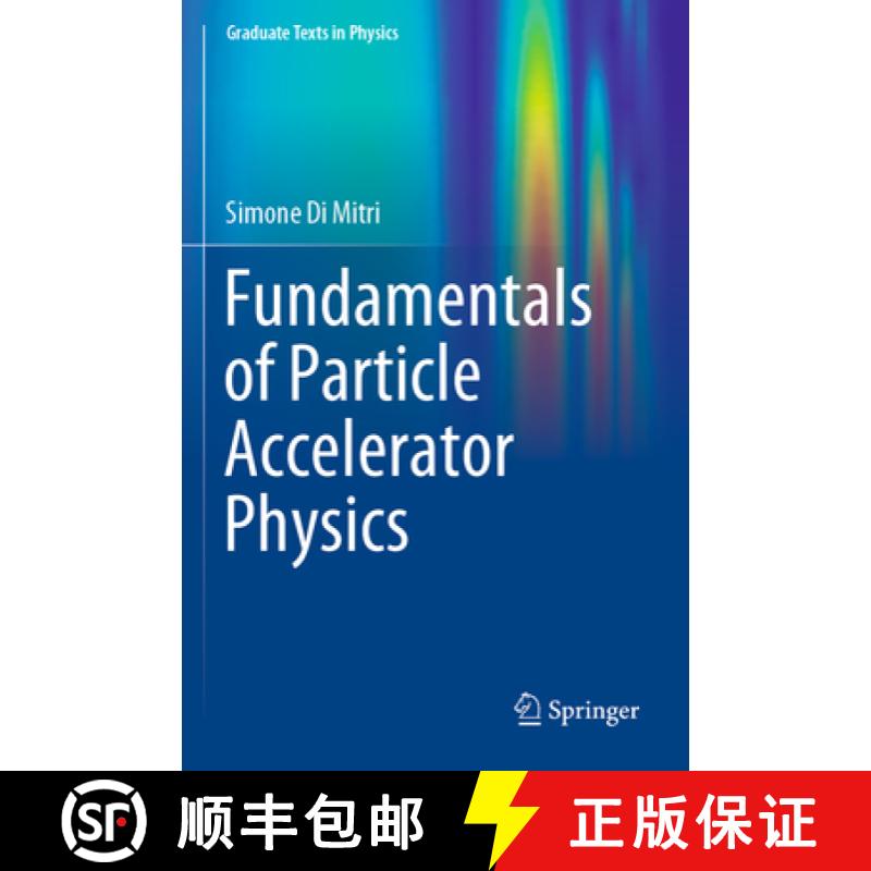 【3-4周达】Fundamentals of Particle Accelerator Physics [9783031076640]