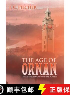 【3-4周达】The Age of Ornan: The Unveiling of Oruras Power [9781490889771]