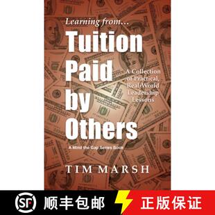 【3-4周达】Tuition Paid by Others: A Collection of Practical, Real-World Leadership Lessons [9781737539001]