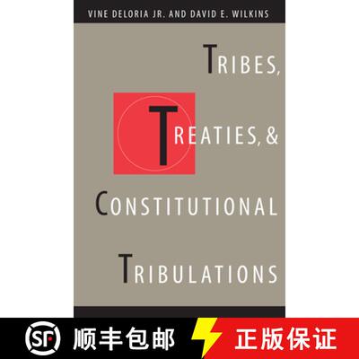 【3-4周达】Tribes, Treaties, and Constitutional Tribulations [9780292716087]
