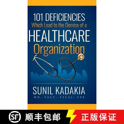 【3-4周达】精装 101 Deficiencies Which Lead to the Demise of a Healthcare Organization [9781645841890]