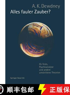 【3-4周达】Alles fauler Zauber?: IQ-Tests, Psychoanalyse und andere umstrittene Theorien [9783764357610]