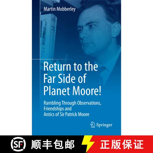 【3-4周达】Return to the Far Side of Planet Moore! : Rambling Through Observations, Friendships and A... [9783319157795]