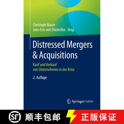 【3-4周达】Distressed Mergers & Acquisitions : Kauf und Verkauf von Unternehmen in der Krise (2. Aufl... [9783658122478]