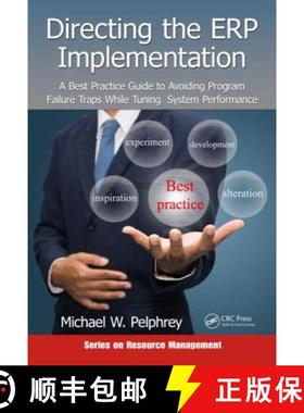 【3-4周达】Directing the ERP Implementation : A Best Practice Guide to Avoiding Program Failure Traps... [9781482248418]