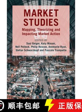 【3-4周达】Market Studies: Mapping, Theorizing and Impacting Market Action [9781009413978]