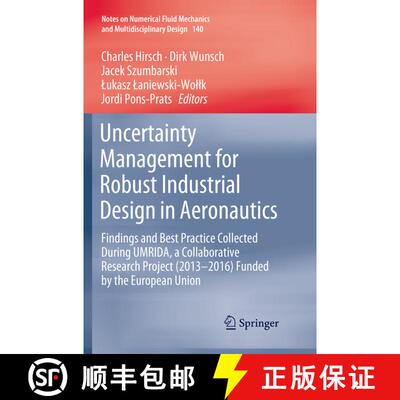 【3-4周达】Uncertainty Management for Robust Industrial Design in Aeronautics: Findings and Best Prac... [9783030085346]