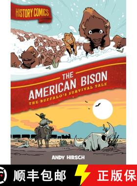 【3-4周达】History Comics: The American Bison: The Buffalo's Survival Tale [9781250265821]